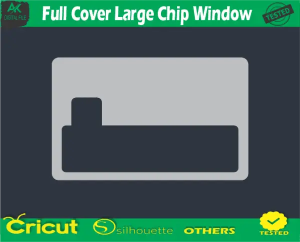 Full Cover Large Chip Window