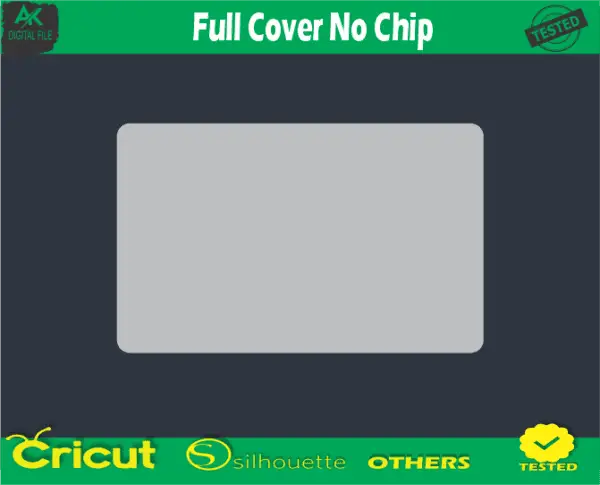 Full Cover No Chip