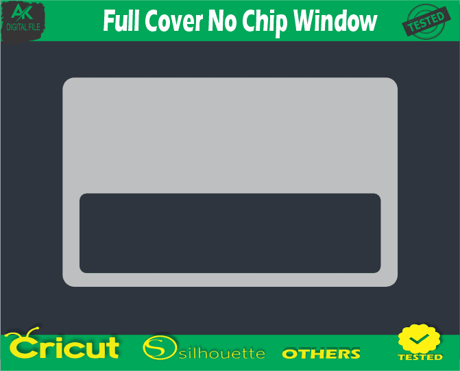 Full Cover No Chip Window