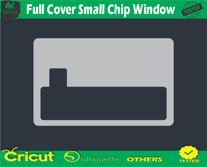 Full Cover Small Chip Window