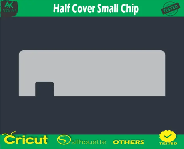 Half Cover Small Chip